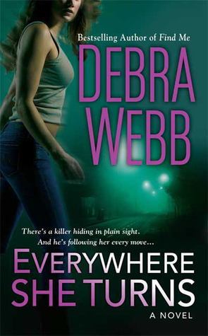 Everywhere She Turns (Mass Market Paperback)