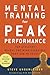 Mental Training for Peak Performance, Revised & Updated Edition