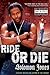 Ride or Die