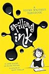 Spilling Ink by Ellen Potter