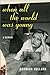 When All the World Was Young: A Memoir