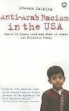 Anti-Arab Racism in the USA: Where It Comes From and What It Means For Politics Today Anti-Arab Racism in the USA: Where It Comes From and What It Means For Politics Today
