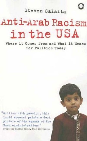 Anti-Arab Racism in the USA: Where It Comes From and What It Means For Politics Today (Paperback)