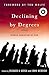 Declining by Degrees by Richard H. Hersh
