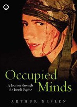 Occupied Minds: A Journey Through the Israeli Psyche: A Journey Through the Israeli Psyche (Paperback)