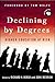 Declining by Degrees by Richard H. Hersh