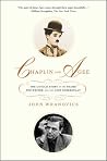 Chaplin and Agee: The Untold Story of the Tramp, the Writer, and the Lost Screenplay Chaplin and Agee: The Untold Story of the Tramp, the Writer, and the Lost Screenplay