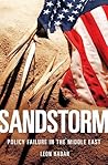 Sandstorm: Policy Failure in the Middle East Sandstorm: Policy Failure in the Middle East