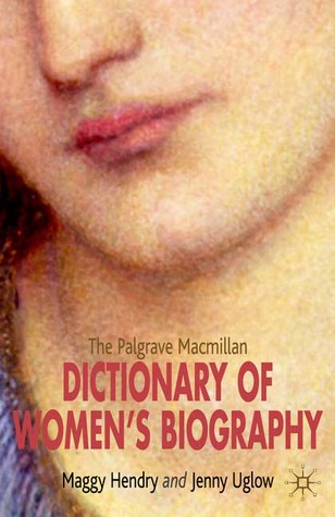 The Palgrave Macmillan Dictionary of Women's Biography: Fourth Edition