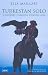 Turkestan Solo: A Journey Through Central Asia (Tauris Parke Paperbacks)