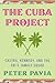 The Cuba Project: Castro, K...