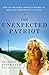 The Unexpected Patriot: How an Ordinary American Mother Is Bringing Terrorists to Justice