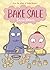 Bake Sale by Sara Varon