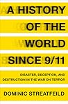 A History of the World Since 9/11: Disaster, Deception, and Destruction in the War on Terror