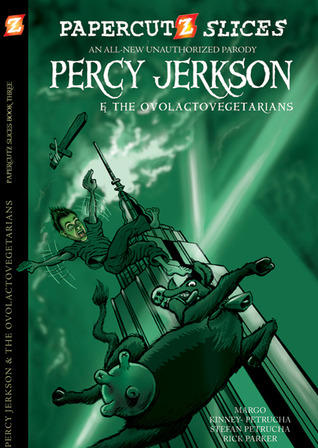 Percy Jerkson and the Ovolactovegetarians (Papercutz Slices, #3)