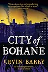 City of Bohane by Kevin Barry City of Bohane by Kevin Barry
