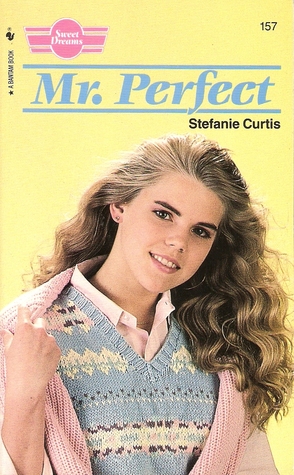 Mr. Perfect (Sweet Dreams, #157)