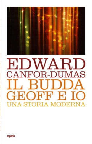 Il Budda, Geoff e io: Una storia moderna