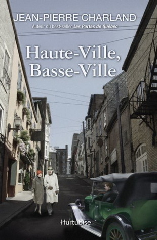 Haute-Ville, Basse-Ville