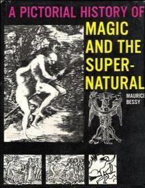 A Pictorial History of Magic and the Supernatural (Hardcover)