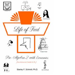 Life of Fred: Pre-Algebra 2 with Economics (Hardcover)