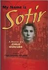 My Name Is Sotir: A Memoir of a Child Evacuee