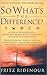 So What's the Difference? by Fritz Ridenour