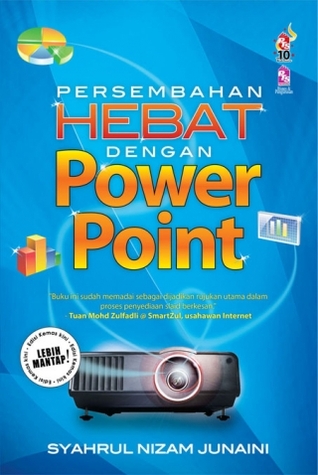 Persembahan Hebat Dengan Power Point (Edisi Kemaskini)