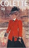 Gigi (Le Livre De Poche) by Colette
