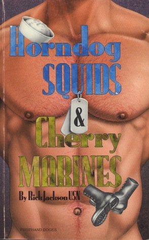 Horndog Squids and Cherry Marines