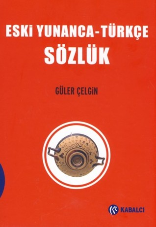 Eski Yunanca - Türkçe Sözlük
