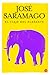 El viaje del elefante by José Saramago