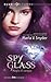 Spy Glass. Magia di sangue by Maria V. Snyder
