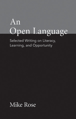 An Open Language: Selected Writing on Literacy, Learning, and Opportunity
