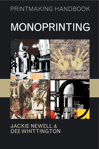 Monoprinting (Printmaking Handbooks)