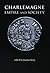 Charlemagne: Empire and soc...