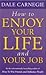 How to Enjoy Your Life and Job