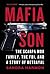Mafia Son: The Scarpa Mob Family, the FBI, and a Story of Betrayal