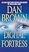 Digital Fortress by Dan    Brown