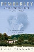 Pemberley: Or Pride and Prejudice Continued
