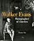 Walker Evans: Photographer ...