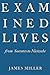 Examined Lives by James  Miller