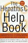 The Hepatitis C Help Book: A Groundbreaking Treatment Program Combining Western and Eastern Medicine for Maximum Wellness and Healing