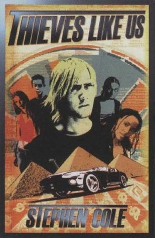 Thieves Like Us (Thieves Like Us, #1)
