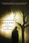 Haunted Legends by Ellen Datlow
