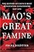 Mao's Great Famine: The His...