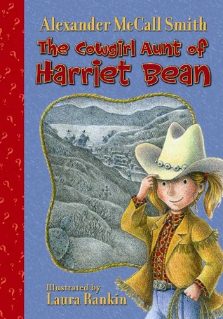 The Cowgirl Aunt of Harriet Bean (Harriet Bean, #3)