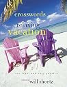 The New York Times Crosswords for a Relaxing Vacation: 200 Light and Easy Puzzles (New York Times Crossword Puzzles) The New York Times Crosswords for a Relaxing Vacation: 200 Light and Easy Puzzles (New York Times Crossword Puzzles)