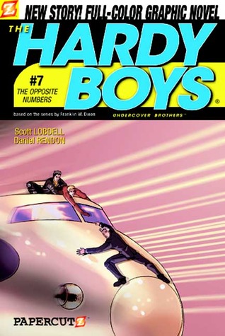 The Hardy Boys: Undercover Brothers, #7: The Opposite Numbers... (Hardcover)