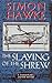 The Slaying of the Shrew (S...